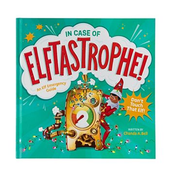 The Elf on the Shelf®: In Case of Elftastrophe