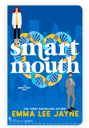 Smart Mouth (The Work For It Series) Book #4