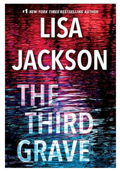The Third Grave: A Riveting New Thriller - Lisa Jackson