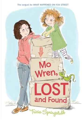 Mo Wren, Lost and Found (Fox Street Book 2) - Paperback - by Tricia Springstubb