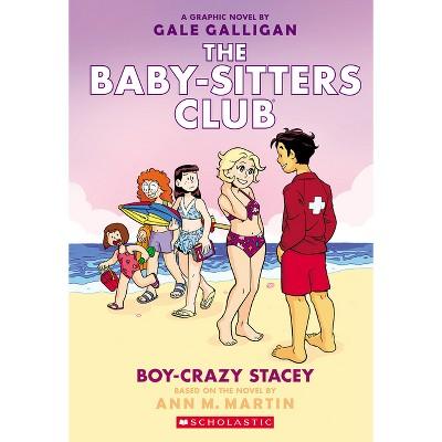 Boy-Crazy Stacey: A Graphic Novel (the Baby-Sitters Club #7) - (Baby-Sitters Club Graphix) by Ann M Martin - Black Hills Blue Spruce Mercantile